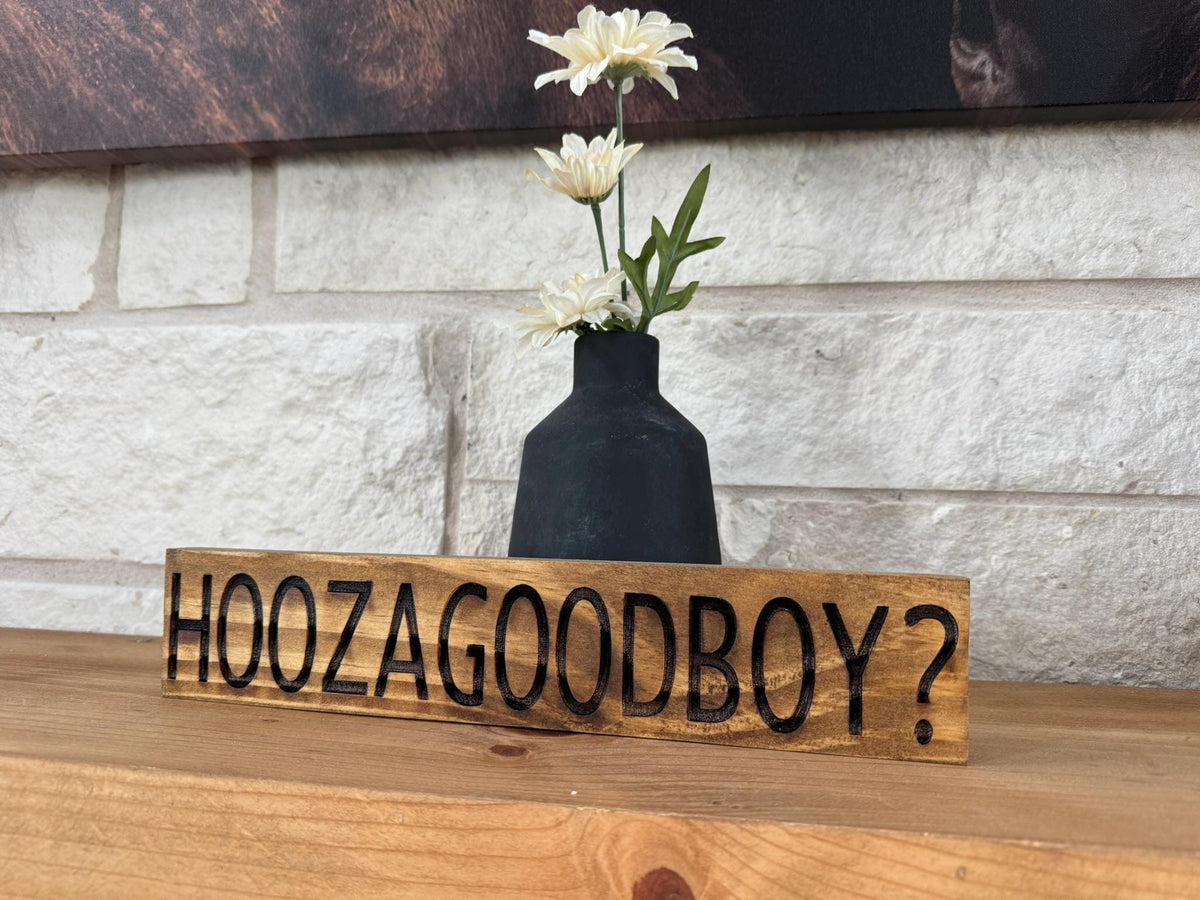 HOOZAGOODBOY Engraved Wood Sign, Funny Dog Decor, Dog Lover Gift, Groomer Decor, Pet Room Sign, New Puppy Gift, Good Boy Sign