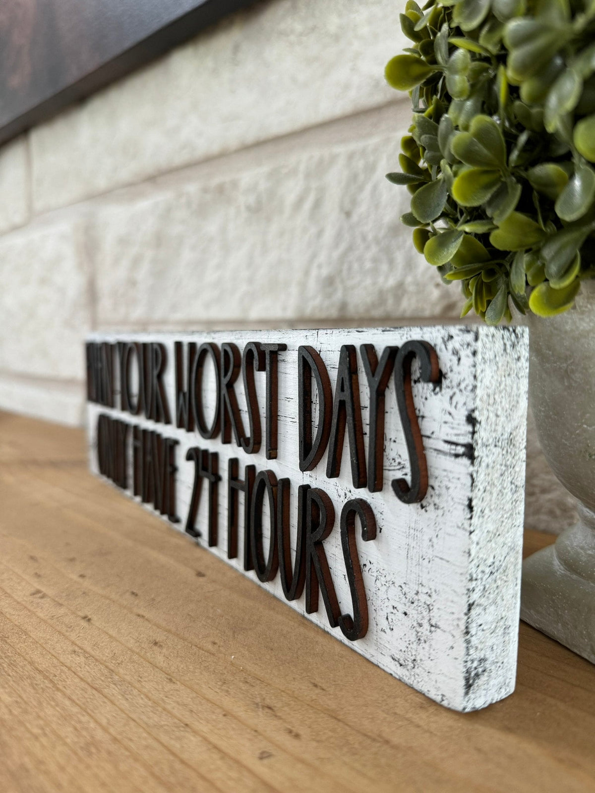Inspirational Wood Sign, 24 Hours Quote, Laser Cut 3D Decor