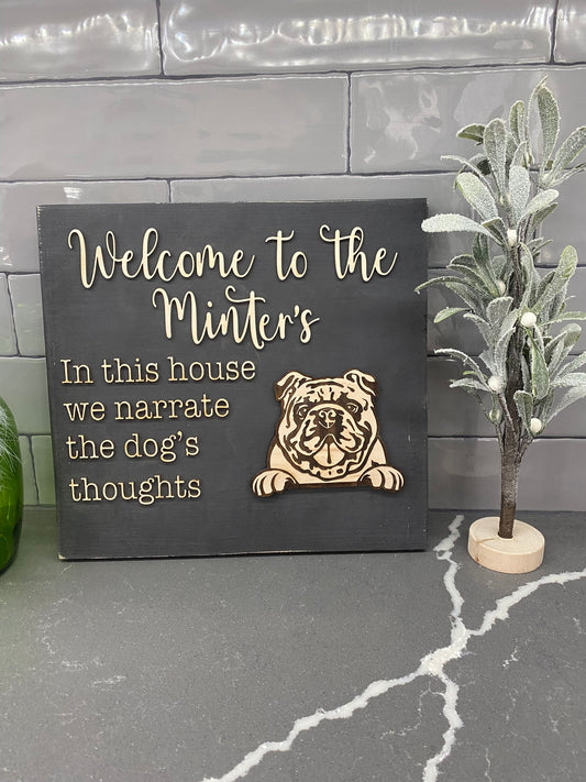 Personalized Dog Sign: 'In This House We Narrate...', Laser Cut Pet Decor