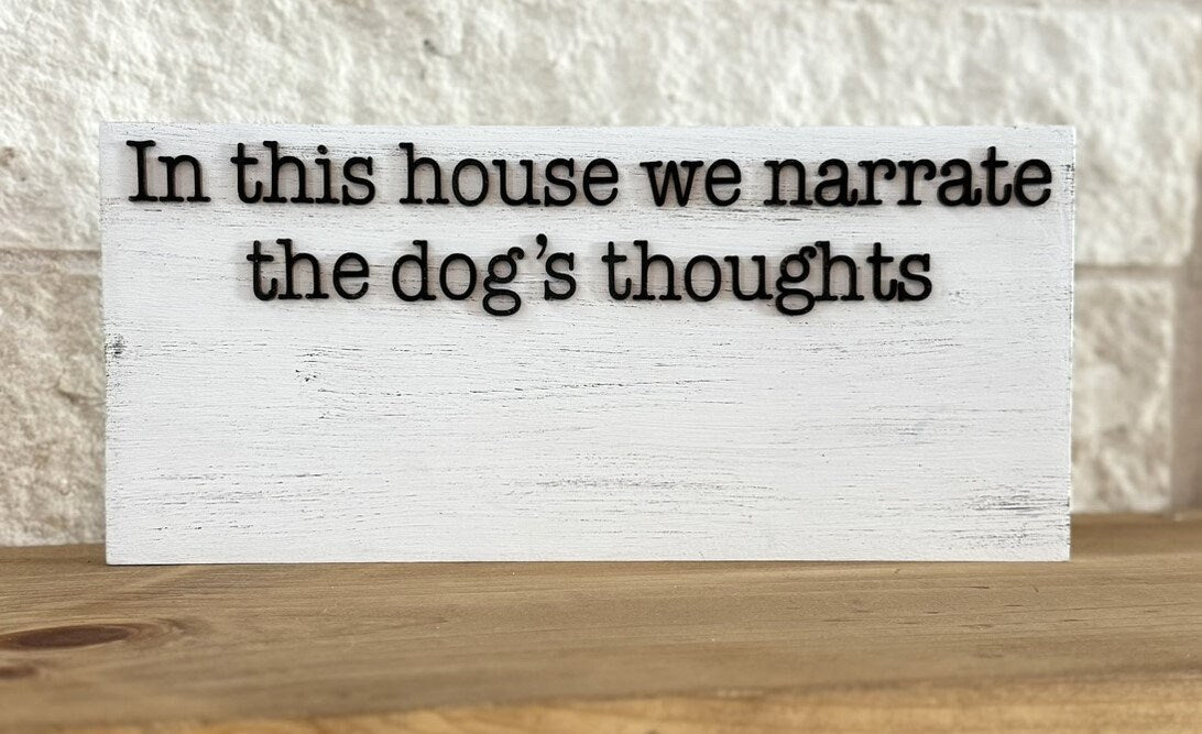 Personalized Dog Sign: In This House We Narrate, 3D Laser Cut Pet Decor