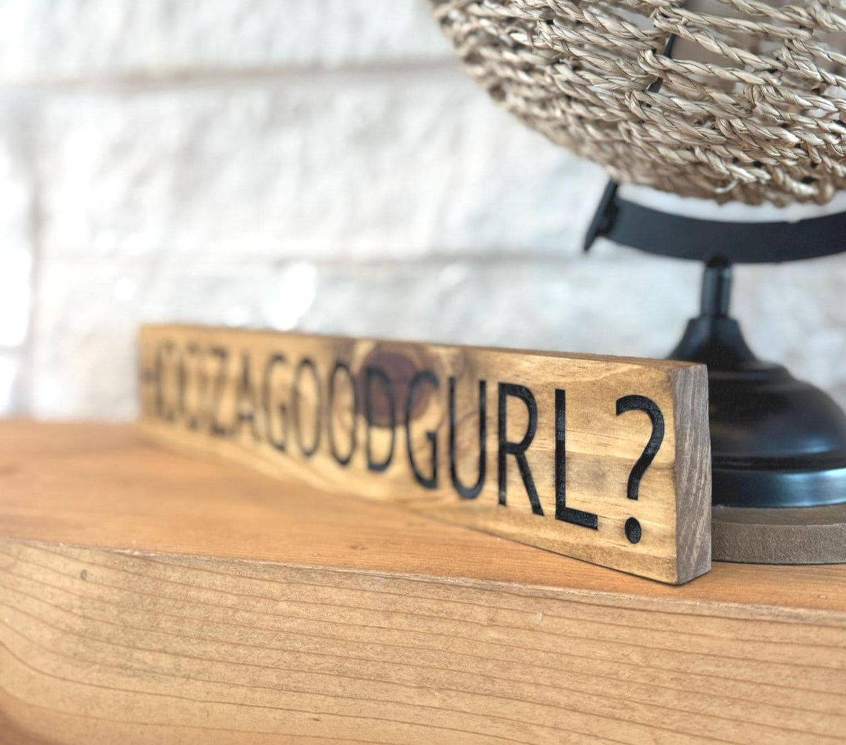 HOOZAGOODGURL? - Funny Dog Lover Wood Sign - Dog Mom Gift