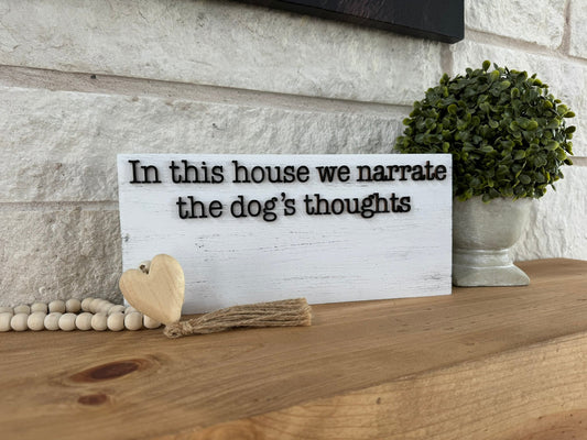 Personalized Dog Sign: In This House We Narrate, 3D Laser Cut Pet Decor